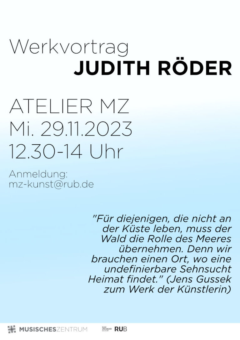 Werbeplakat, hellblau, oben heller, unten dunkler, Schrift, Werkvortrag Judith Röder Atelier MZ 29.11.2023, 12:30 Uhr bis 14 Uhr., Anmeldung unter mz-kunst@rub.de